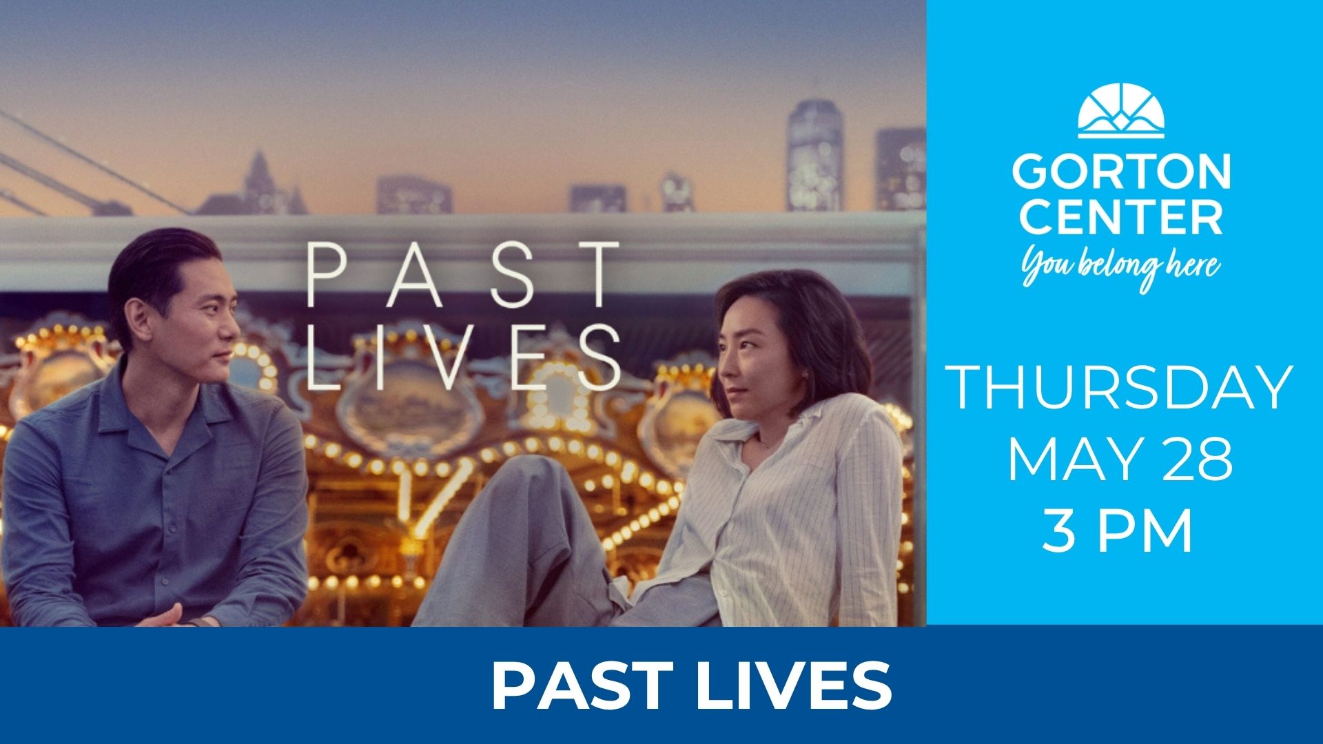 Past Lives at Gorton Center